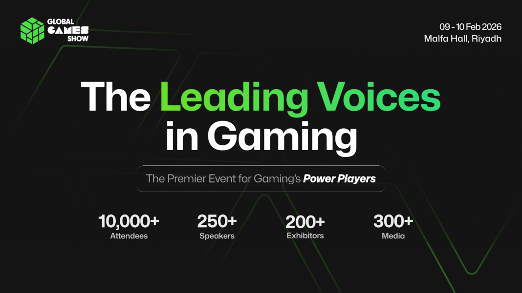 Global Games Show Riyadh 2026 : Fueling Saudi Arabia’s Vision 2030